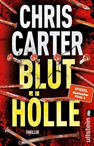 Bluthölle: Thriller | Blut, blutiger, Chris Carter: Der nervenaufreibende Thriller vom Nummer-Eins-Bestsellerautor (Ein Hunter-und-Garcia-Thriller, Band 11) von ULLSTEIN TASCHENBUCH
